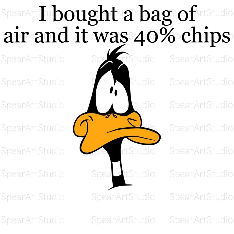 I bought a bag of air and it was 40% chips | image tagged in il_794xn 6637055001_hojo webp | made w/ Imgflip meme maker