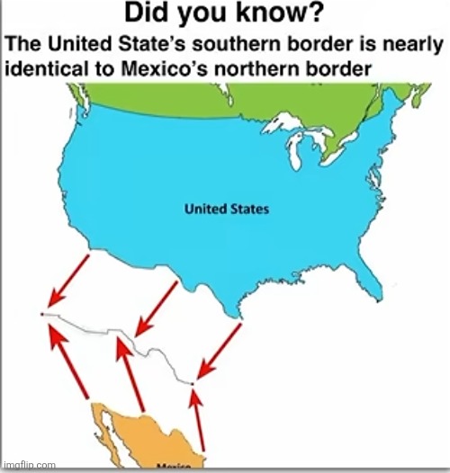 Did you guys know | image tagged in mexico,usa | made w/ Imgflip meme maker