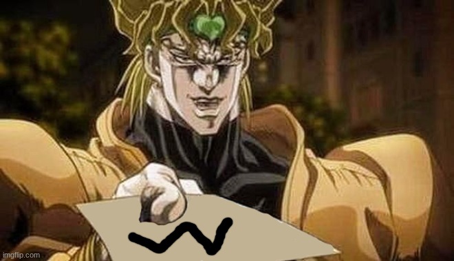 Dio gives you the L | image tagged in dio gives you the l | made w/ Imgflip meme maker