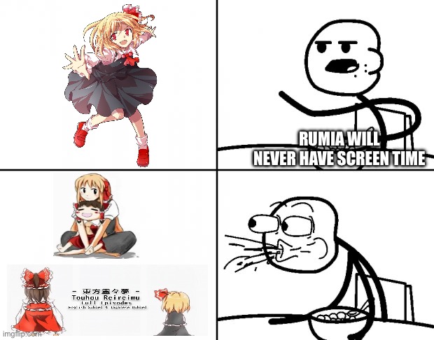 rumia will have screen time | Rumia will never have screen time | image tagged in blank cereal guy,touhou | made w/ Imgflip meme maker