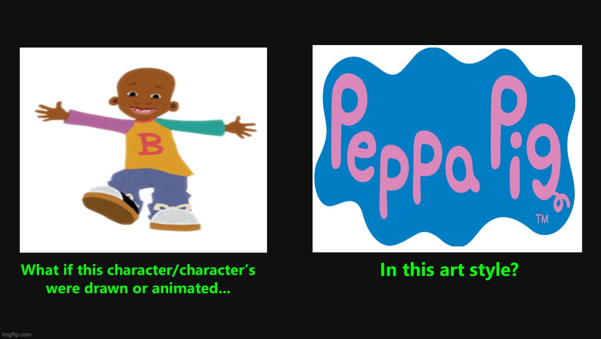 What if little Bill drawn in Peppa pig style | image tagged in what if character drawn in art style,remix,little bill,peppa pig,deviantart,memes | made w/ Imgflip meme maker