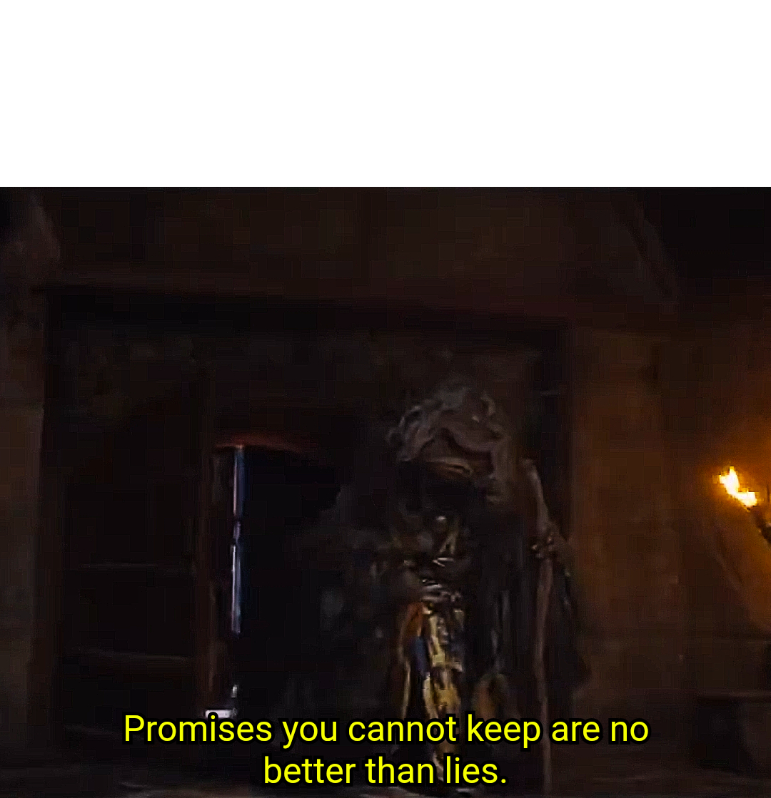 Promises you Cannot Keep Blank Meme Template