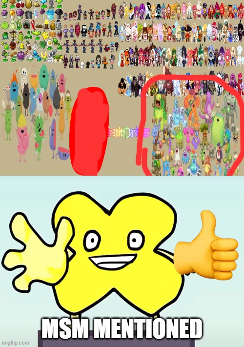 Where's kinger. | msm mentioned | image tagged in msm,bfb,kinger,tadc,caine | made w/ Imgflip meme maker