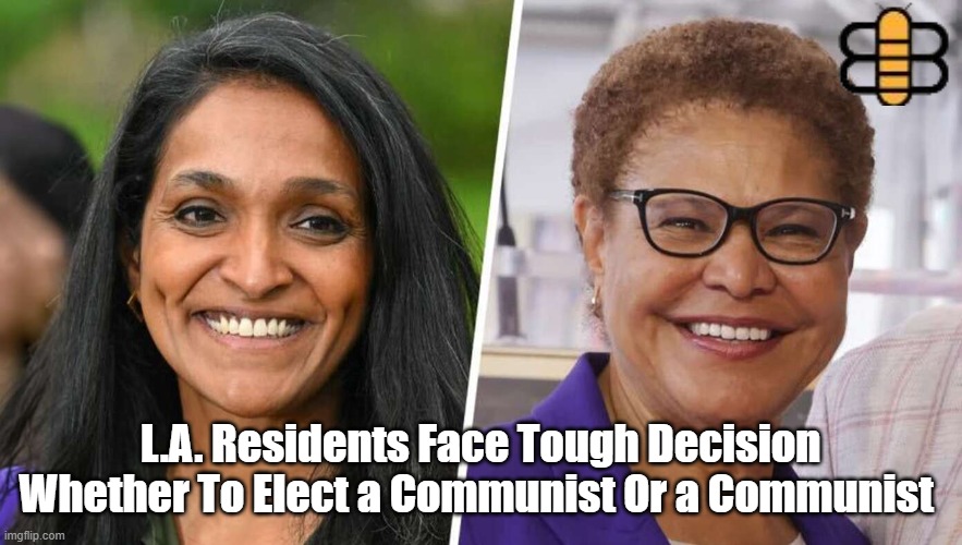 L.A. Residents Face Tough Decision Whether To Elect a Communist Or a Communist | made w/ Imgflip meme maker