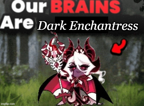crk- de | Dark Enchantress | image tagged in image_2026-06-10_122909009 png | made w/ Imgflip meme maker