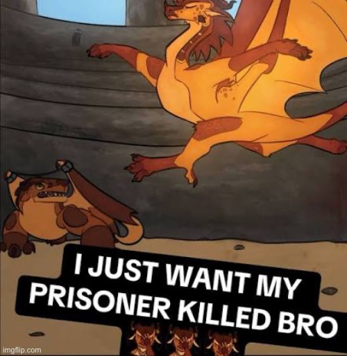 Scarlet POV | image tagged in not my art,memes,wings of fire | made w/ Imgflip meme maker