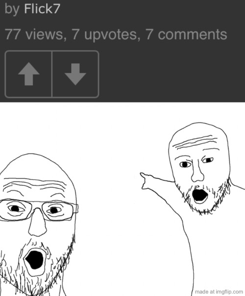 rare all 7’s | image tagged in soyjak pointing,funny,memes,7,flick7,rare | made w/ Imgflip meme maker