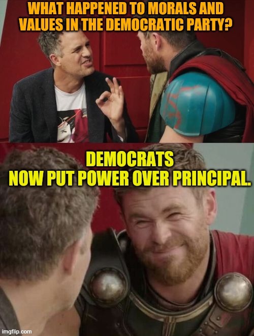 Democrats Now | image tagged in memes,democrats,now,power,over,principal | made w/ Imgflip meme maker