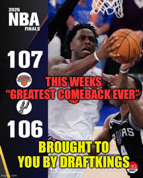 Are you still betting on a game? | This weeks “Greatest comeback ever”; Brought to you by Draftkings | image tagged in gifs,sports,nba,fixed,gambling | made w/ Imgflip meme maker