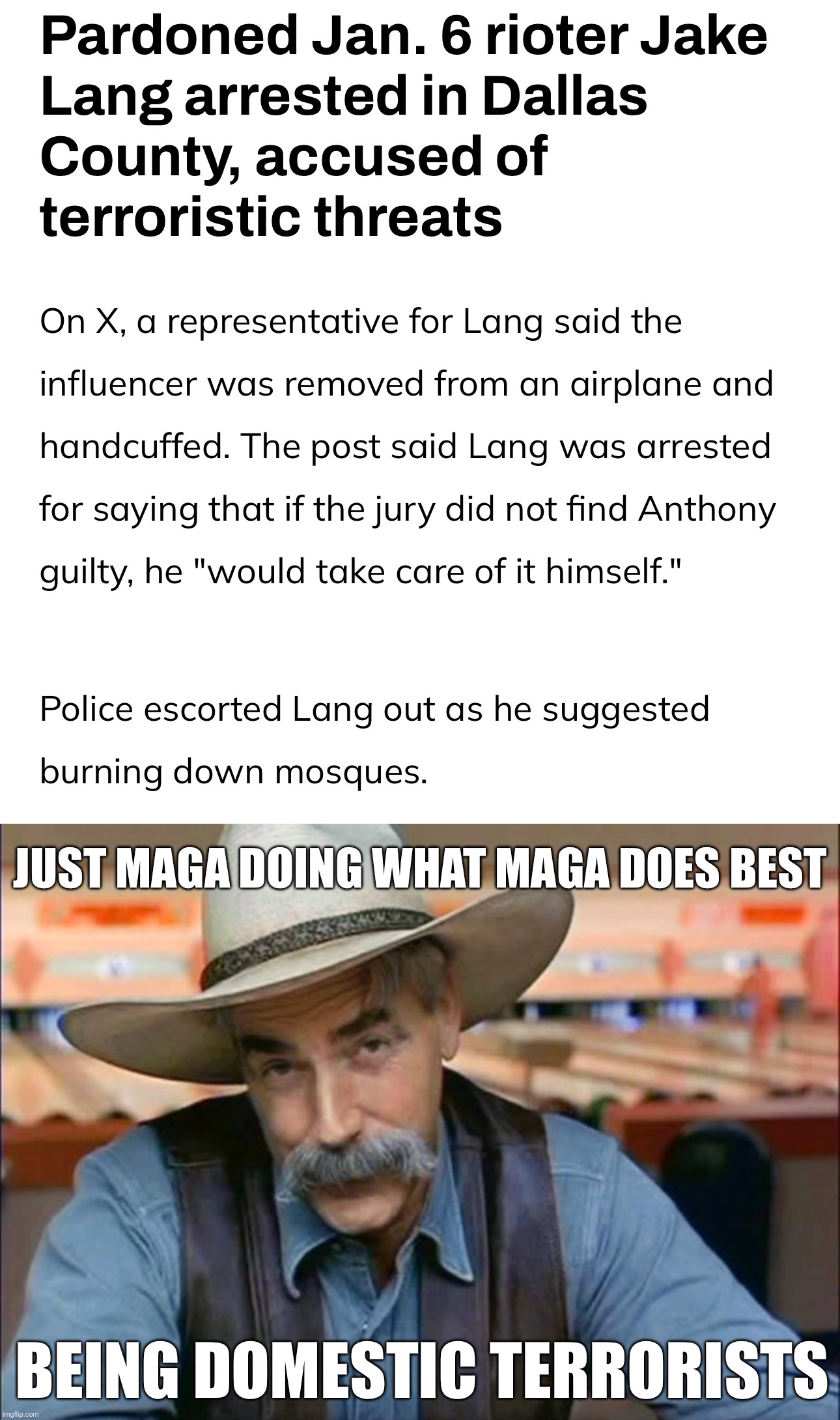 Just maga doing what maga does best; Being domestic terrorists | image tagged in sam elliott special kind of stupid | made w/ Imgflip meme maker