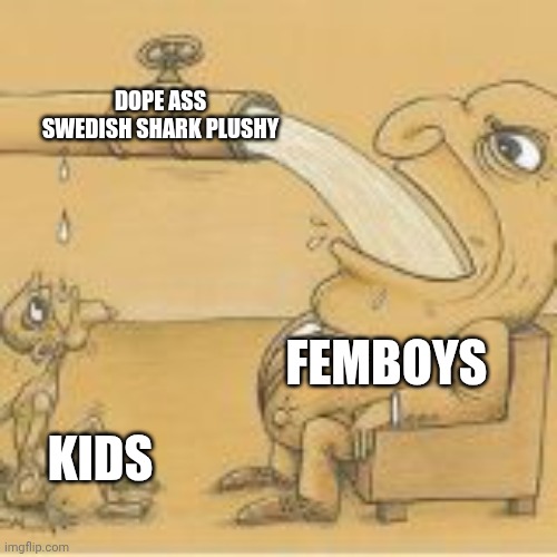Can anybody explain why the shark plushy is associated with lgbtq? | dope ass Swedish shark plushy; Femboys; kids | image tagged in blajah,shark | made w/ Imgflip meme maker