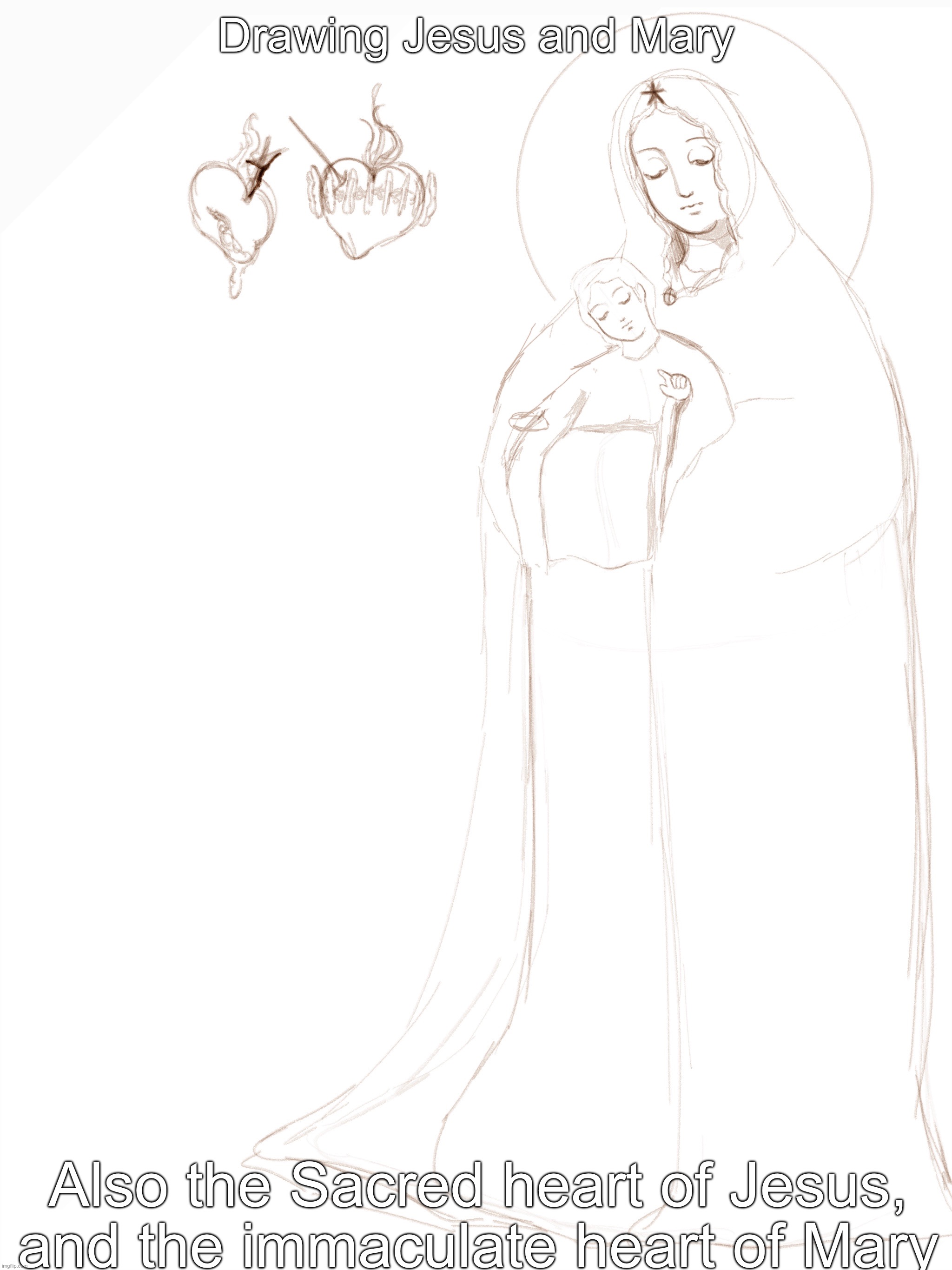 title.. | Drawing Jesus and Mary; Also the Sacred heart of Jesus, and the immaculate heart of Mary | made w/ Imgflip meme maker