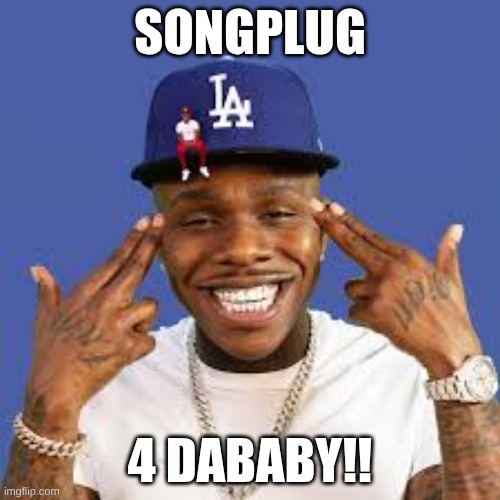 ROCKSTAR-DaBaby, Roddy Ricch | songplug; 4 dababy!! | image tagged in dababy | made w/ Imgflip meme maker