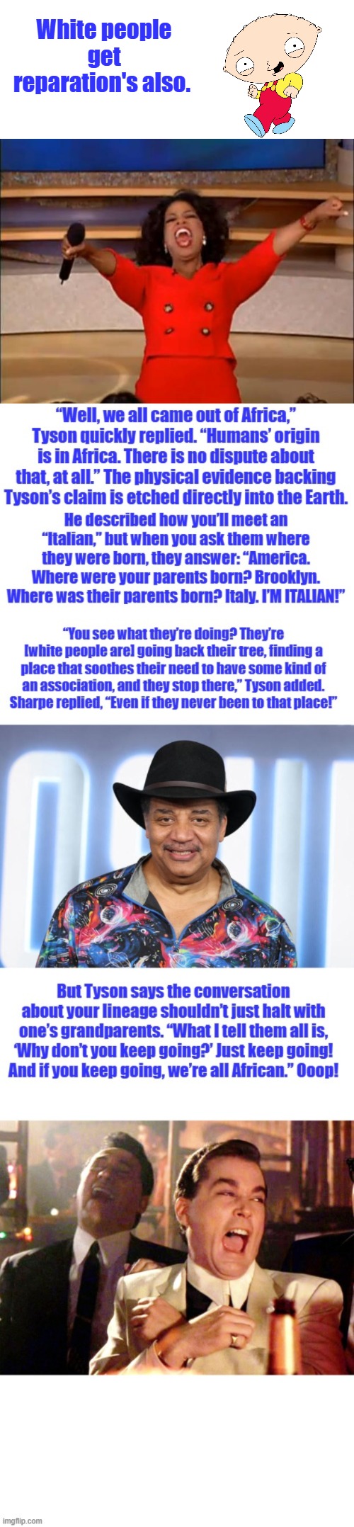 Aren't we all africans ? | White people get reparation's also. | image tagged in memes,oprah you get a | made w/ Imgflip meme maker