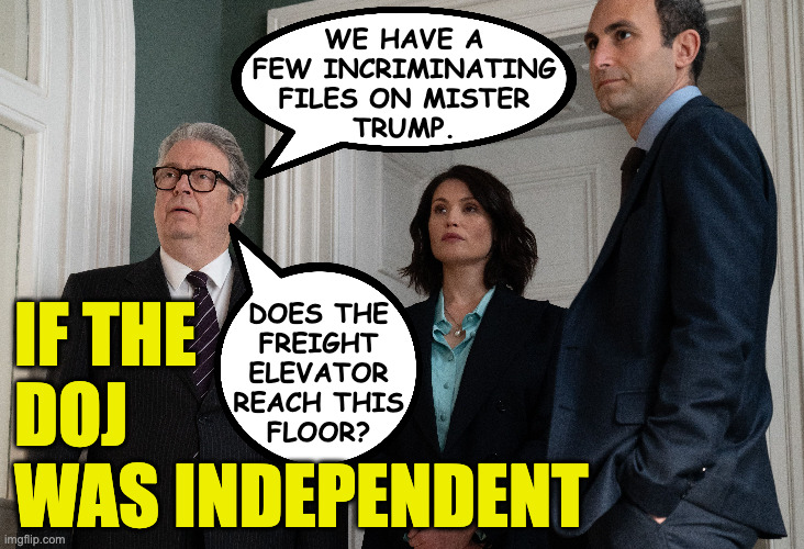 Why the idea of parallel universes is so appealing. | we have a
few incriminating
files on mister
trump. does the
freight
elevator
reach this
floor? if the
doj
was independent | image tagged in memes,alternate reality,trump,doj | made w/ Imgflip meme maker