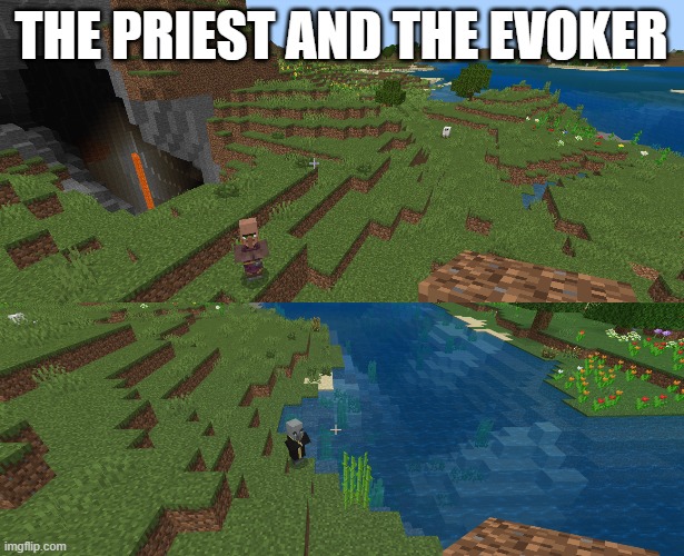 the priest and the evoker | image tagged in villager,evoker | made w/ Imgflip meme maker