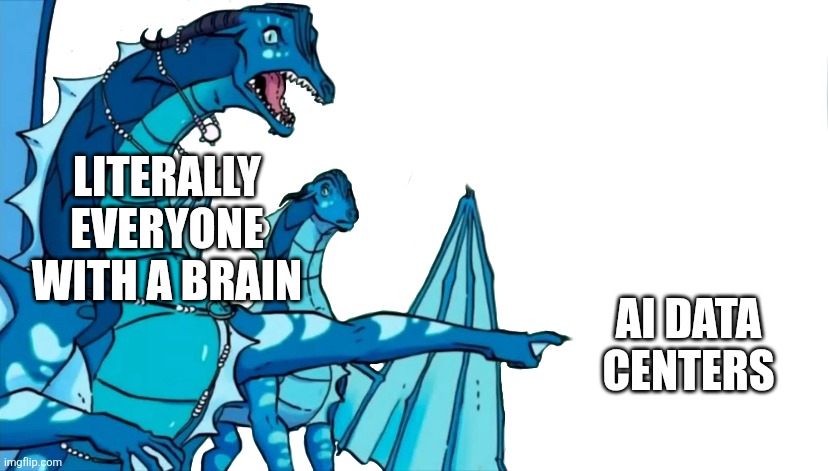 These are a problem | Literally everyone with a brain; Ai data centers | image tagged in pollution,wof,wings of fire | made w/ Imgflip meme maker