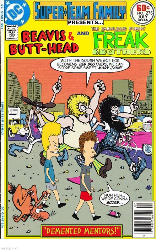 Two modern day pop culture icons meet three legends of 60s and 70s underground comix | image tagged in comics,the fabulous furry freak brothers,beavis and butthead,crossover,super team family,underground comix | made w/ Imgflip meme maker