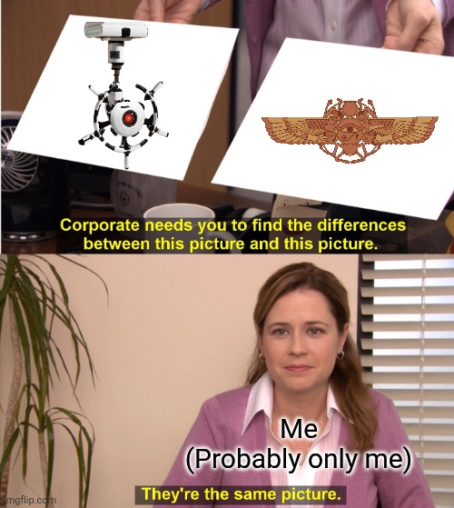 (robot steals a plant), Captain : "This is mutiny!" | Me
(Probably only me) | image tagged in memes,they're the same picture,roblox,wall-e,pixar | made w/ Imgflip meme maker