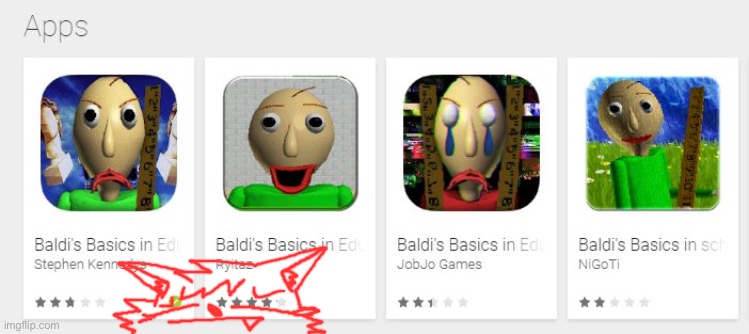 mystman12 was right on May 18 2018, these bootlegs pisses me off | image tagged in bootleg,baldi's basics | made w/ Imgflip meme maker