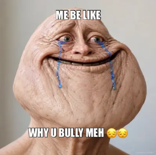 Why u bully me Blank Meme Template