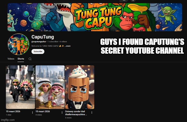 He has returned on another platform | Guys i found caputung's secret youtube channel | made w/ Imgflip meme maker