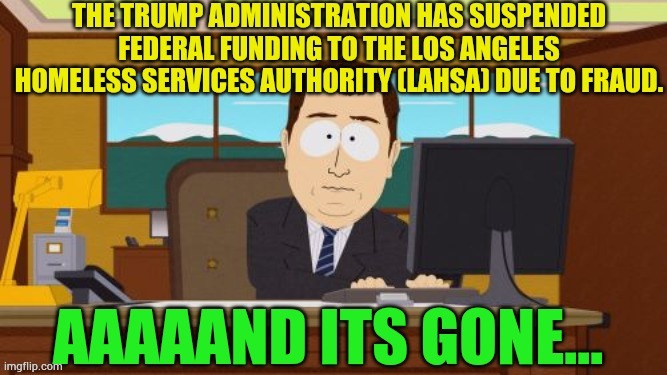 image tagged in memes,politics,homeless services,federal,paycheck,stop | made w/ Imgflip meme maker