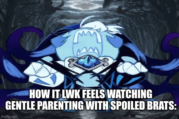 It makes me crash out so bad? | How it Lwk feels watching gentle parenting with spoiled brats: | image tagged in crk,shadow milk cookie,memes | made w/ Imgflip meme maker