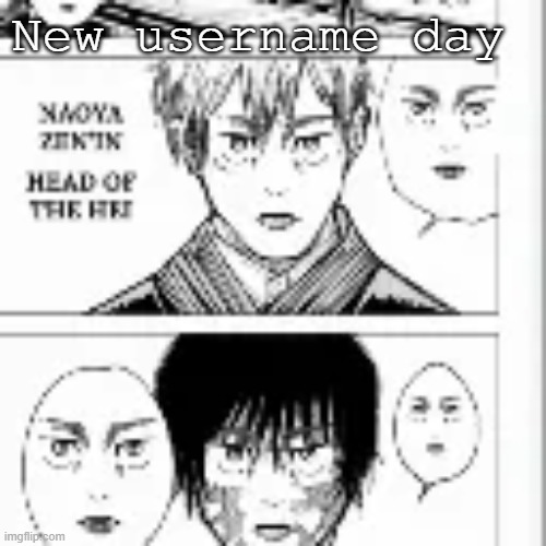 New username day | made w/ Imgflip meme maker