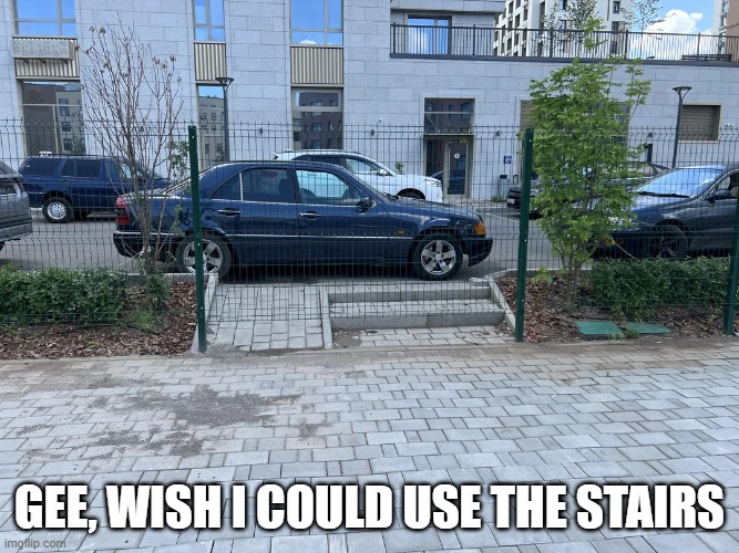 No Stairs | Gee, wish I could use the stairs | image tagged in you had one job | made w/ Imgflip meme maker