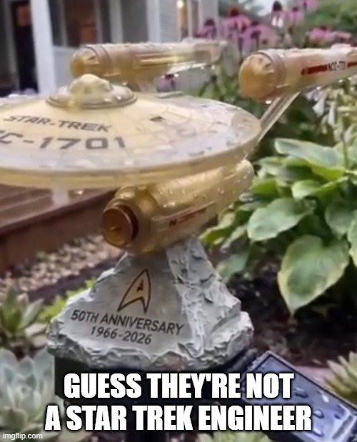 That Math Don't Math | Guess they're not a star Trek engineer | image tagged in you had one job | made w/ Imgflip meme maker