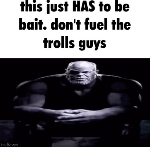 “I’m against evowultion” | image tagged in this just has to be bait | made w/ Imgflip meme maker