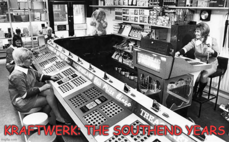 Kraftwerk Bingo | kraftwerk: the southend years | image tagged in kraftwerk,bingo,southend | made w/ Imgflip meme maker