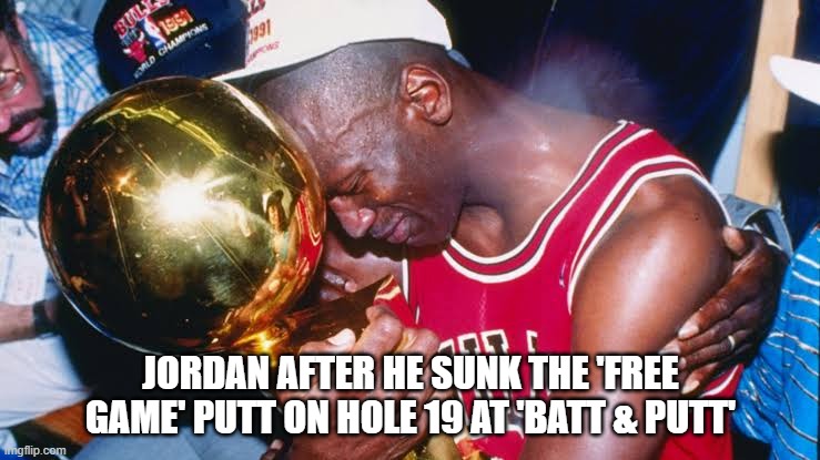 Michael Jordan hugging trophy | Jordan after he sunk the 'free game' putt on hole 19 at 'batt & putt' | image tagged in michael jordan hugging trophy | made w/ Imgflip meme maker