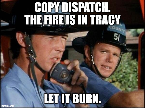 Copy dispatch. the fire is in tracy; Let it burn. | made w/ Imgflip meme maker