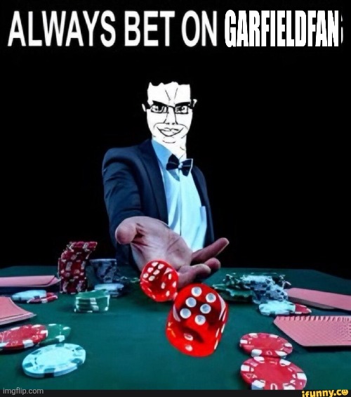 Always bet on | image tagged in always bet on | made w/ Imgflip meme maker