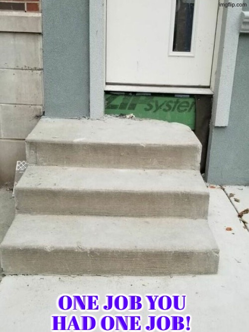 How does one fail this job unless they're blind | One job you had one job! | image tagged in you had one job,epic fail,duhhh dumbass,dude you're an idiot,do you are have stupid,human stupidity | made w/ Imgflip meme maker