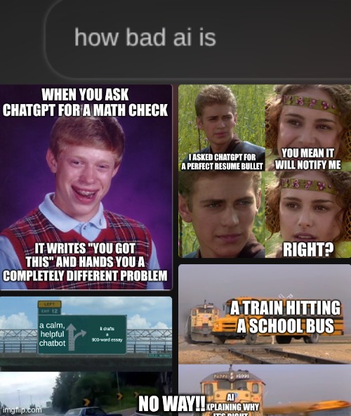 I turned ai against itself | No way!! | image tagged in ai,meme,funny | made w/ Imgflip meme maker