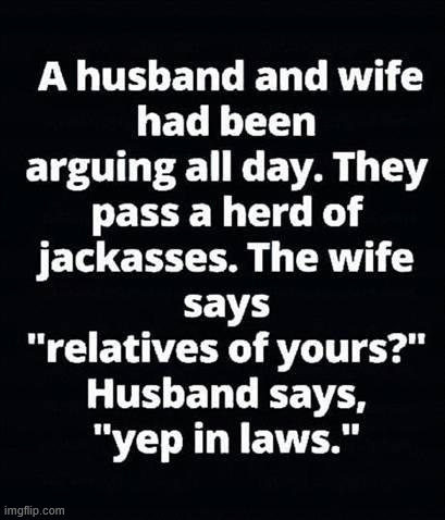 Relatives | image tagged in relationships,humor,relatives | made w/ Imgflip meme maker