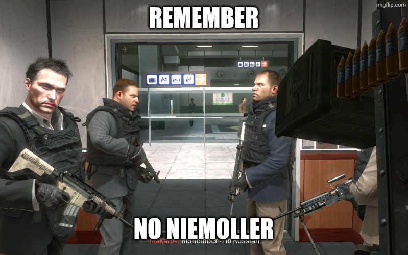 no russian | Remember No niemoller | image tagged in no russian | made w/ Imgflip meme maker