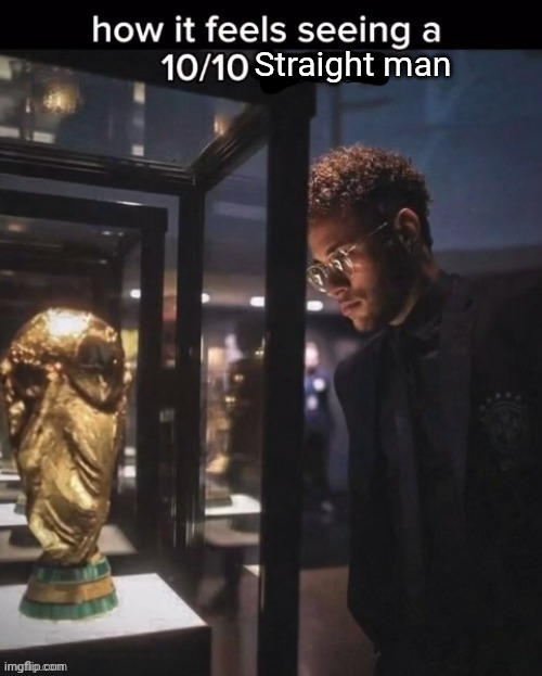 Straight man | made w/ Imgflip meme maker