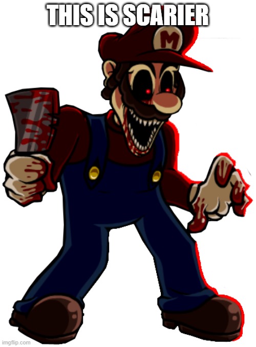 Mario.exe Remastered | this is scarier | image tagged in mario exe remastered | made w/ Imgflip meme maker