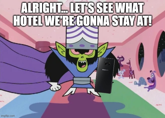 Mojo Jojo | alright... let's see what hotel we're gonna stay at! | image tagged in mojo jojo | made w/ Imgflip meme maker