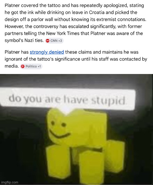 Like dude that’s permanent | image tagged in do you are have stupid,graham platner,racism | made w/ Imgflip meme maker