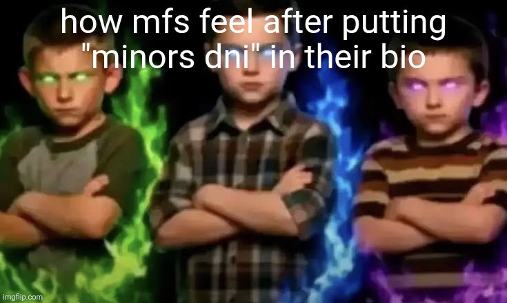 pure aura | how mfs feel after putting "minors dni" in their bio | image tagged in pure aura | made w/ Imgflip meme maker