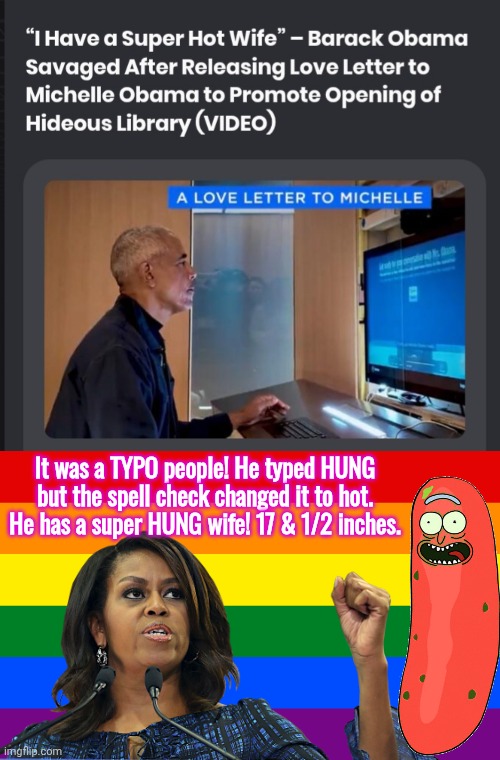 Big Mike is hung not hot | It was a TYPO people! He typed HUNG but the spell check changed it to hot. He has a super HUNG wife! 17 & 1/2 inches. | image tagged in pride flag,big,mike,obama,giant,johnson | made w/ Imgflip meme maker