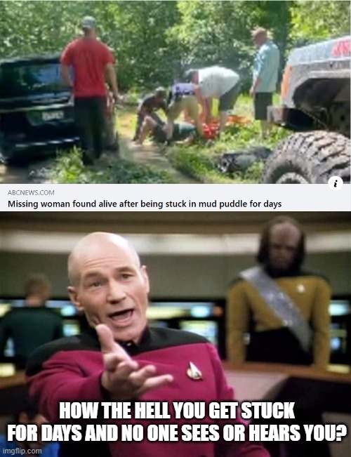 I Have Questions | how the hell you get stuck for days and no one sees or hears you? | image tagged in startrek | made w/ Imgflip meme maker