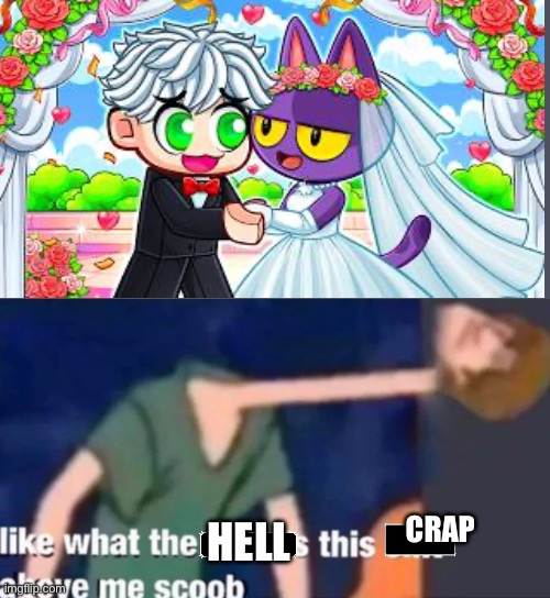 Ryth are you seeing this? | Crap; Hell | image tagged in like what the f ck is this sh t above me scoob,ryth,benjixscarlet | made w/ Imgflip meme maker