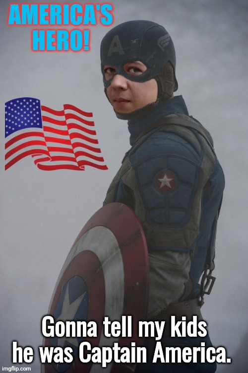 Captain Kyle Rittenhouse America's Hero | Gonna tell my kids he was Captain America. | image tagged in captain kyle rittenhouse america's hero | made w/ Imgflip meme maker