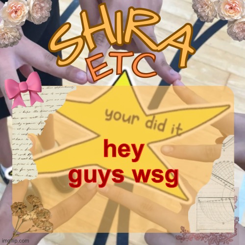 shira’s best temp | hey guys wsg | image tagged in shira s best temp | made w/ Imgflip meme maker